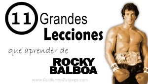 11 grandes lecciones que aprender de rocky balboa - guillermo zuluaga